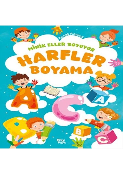 Minik Eller Boyuyor - Harfler Boyama Kitabı (Örnek Li)