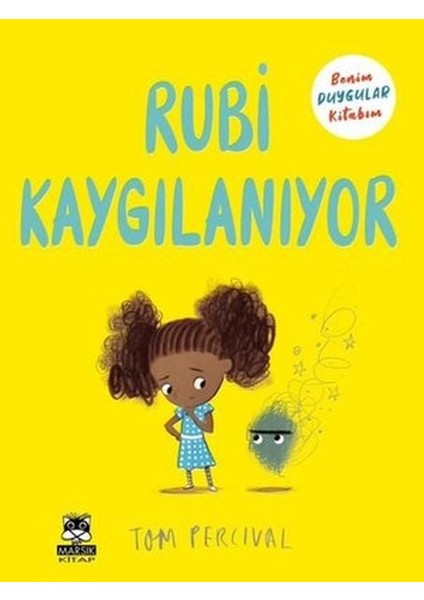 Rubi Kaygılanıyor - Benim Duygular Kitabım