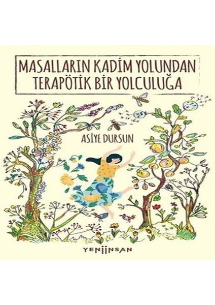 Masalların Kadim Yolundan Terapötik Bir Yolculuğa