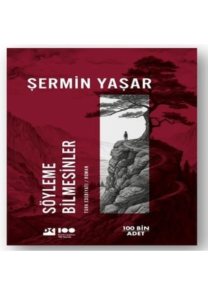 Söyleme Bilmesinler