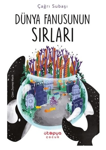 Dünya Fanusunun Sırları