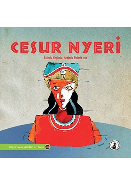 Cesur Nyeri - Birimiz Hepimiz, Hepimiz Birimiz İçin