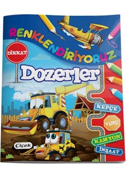 Renklendiriyoruz - Dozerler