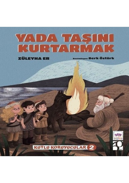 Yada Taşını Kurtarmak -Kutlu Koruyucular -2