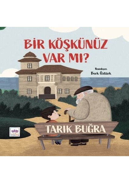 Bir Köşkünüz Var Mı?