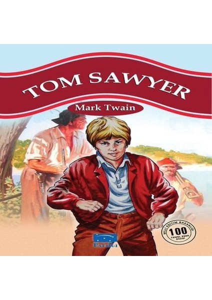 Tom Sawyer 100 Temel Eser 1.kademe