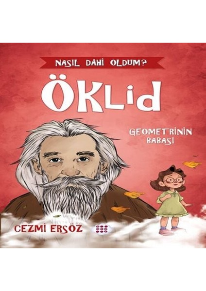 Nasıl Dâhi Oldum? Öklid - Geometrinin Babası
