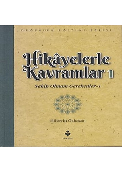 Hikayelerle Kavramlar 1 - Sahip Olmam Gerekenler 1