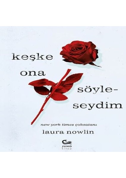 Keşke Ona Söyleseydim