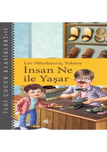Insan Ne Ile Yaşar - Çocuk Klasikleri