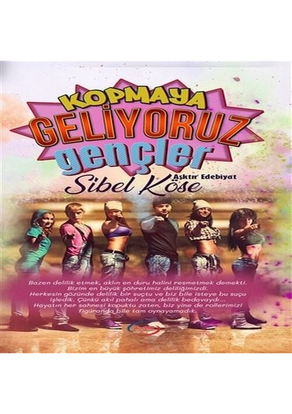 Kopmaya Geliyoruz Gençler