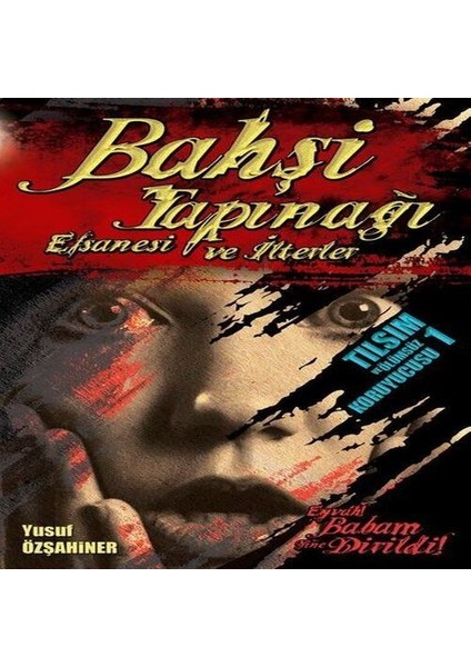 Bahşi Tapınağı Efsanesi ve Ilterler