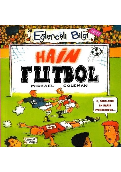 Eğlenceli Bilgi - Hain Futbol