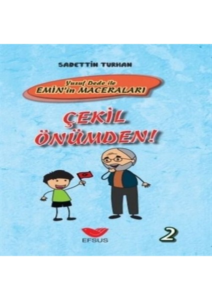 Çekil Önümden - Yusuf Dede Ile Emin In Maceraları 2 - Ciltli