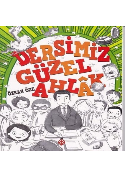 Dersimiz Güzel Ahlak