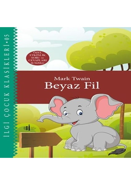 Beyaz Fil - Çocuk Klasikleri