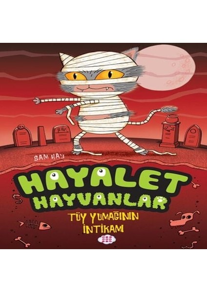 Hayalet Hayvanlar - Tüy Yumağının Intikamı
