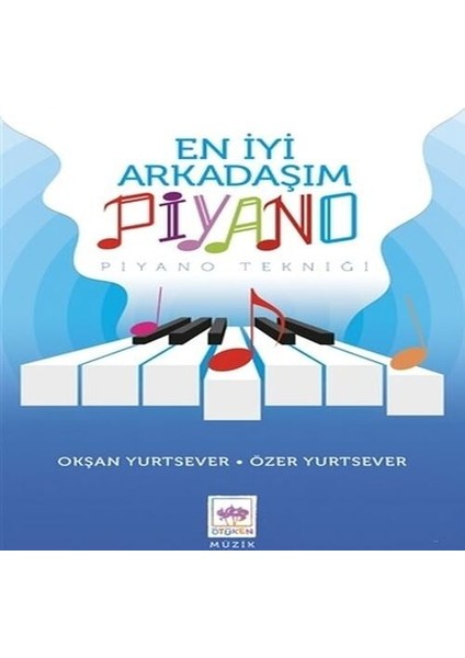 En Iyi Arkadaşım Piyano
