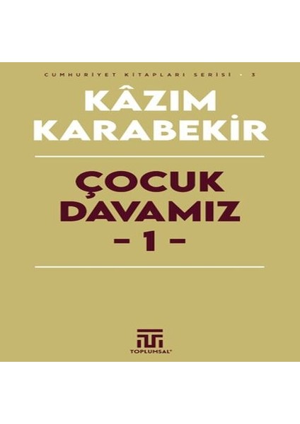 Çocuk Davamız - 1