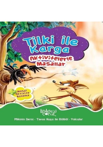 Tilki ile Karga - Aktivitelerle Masallar