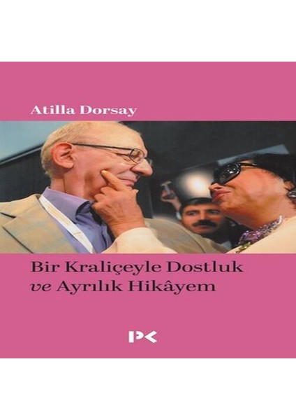 Bir Kraliçeyle Dostluk ve Ayrılık Hikâyem