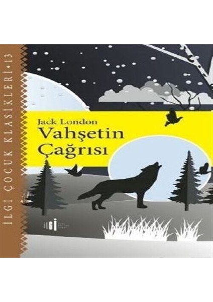 Vahşetin Çağrısı - Çocuk Klasikleri