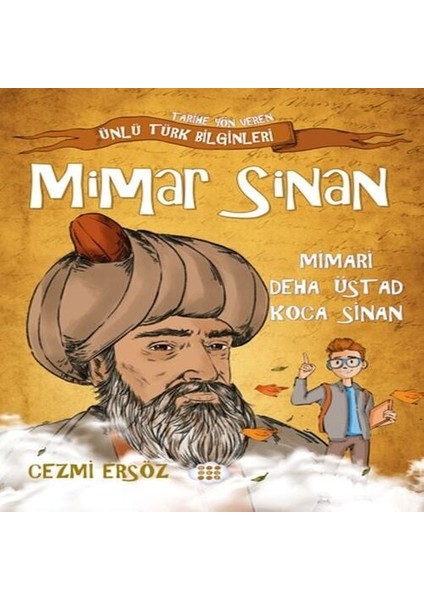 Nasıl Dâhi Oldum? Mimar Sinan - Mimari Deha Üstad Koca Sinan