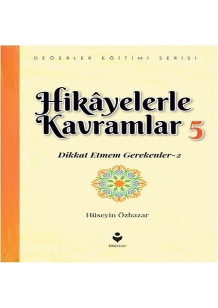 Hikayelerle Kavramlar 5 - Dikkat Etmem Gerekenler 2