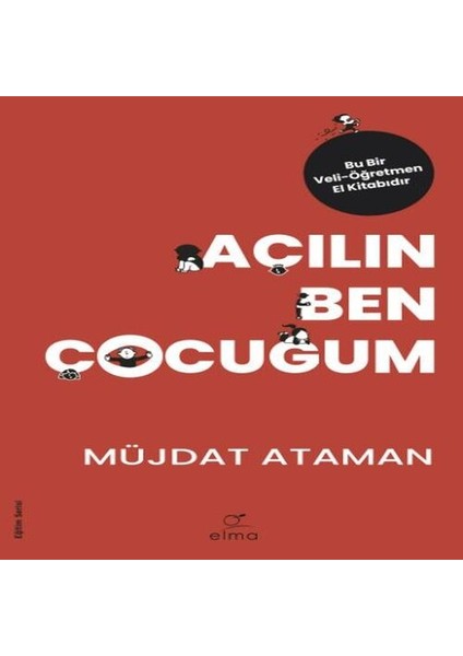 Açılın Ben Çocuğum - Eğitim Serisi
