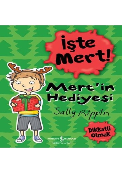 Işte Mert! - Mert'in Hediyesi - Dikkatli Olmak