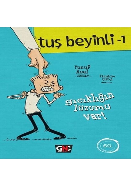 Tuş Beyinli 1 - Gıcıklığın Lüzumu Var (Ciltli)