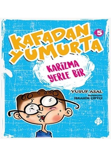 Kafadan Yumurta 5 - Karizma Yerle Bir