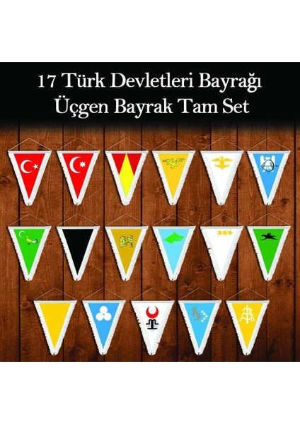 17 Türk Devletleri Bayrağı -Üçgen Bayrak Tam Set -Beyaz-Püsküllü-Çif Yönlü-Flama