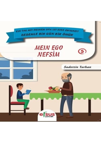 Dedemle Bir Gün Bir Ömür - Nefsim 5