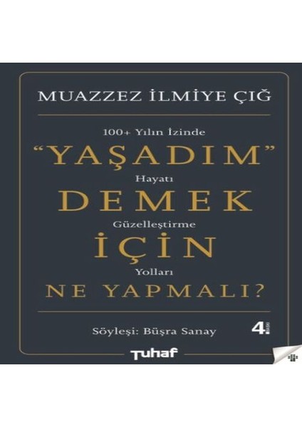 Yaşadım Demek Için Ne Yapmalı?
