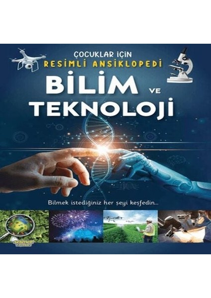 Bilim ve Teknoloji- Çocuklar Için Li Ansiklopedi
