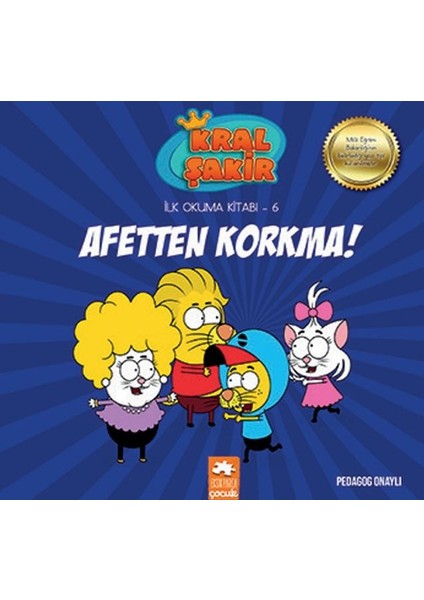 Kral Şakir Ilk Okuma 6 - Afetten Korkma!