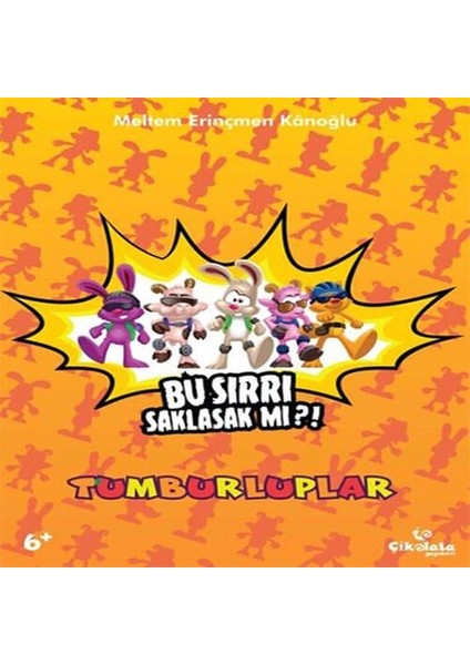 Tumburluplar - Bu Sırrı Saklasak Mı?!
