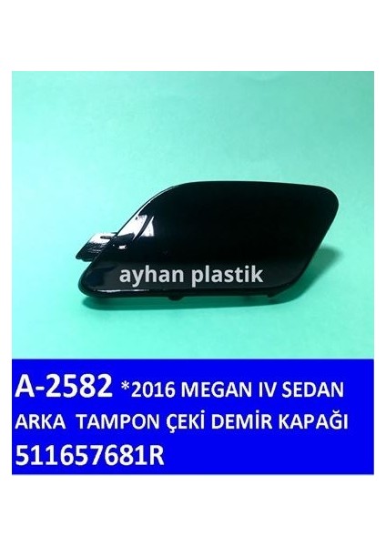 A-2582 - Arka Tampon Çeki Demir Kapagı Megane Iv Sedan Makyajlı Kasa