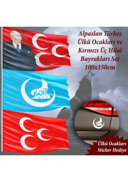 Alpaslan Türkeş-Ülkü Ocakları-Kırmızı Üç Hilal 100X150CM -Raşel Bayrak Set - Sticker Hediyeli