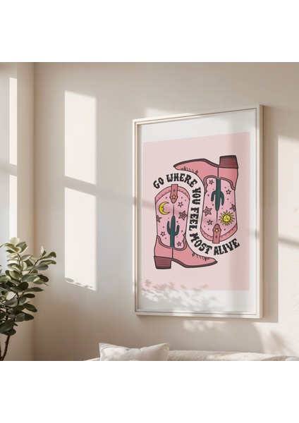 ''go Where You Feel Most Alive'' Poster Tablo (Çerçeveli) modelleri