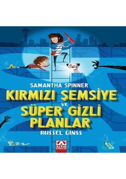Samantha Spınner-Kırmızı Şemsiye ve Süper Gizli Planlar