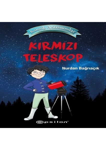Küçük Astronomlar- Kırmızı Teleskop