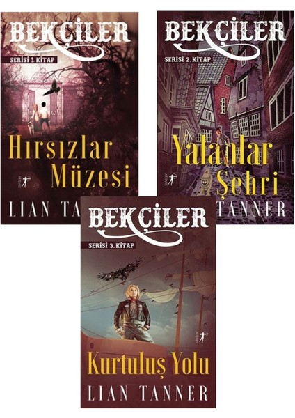 Lian Tanner Bekçiler Serisi (Fantastik) 3 Kitap: Hırsızlar Müzesi - Yalanlar Şehri - Kurtuluş Yolu