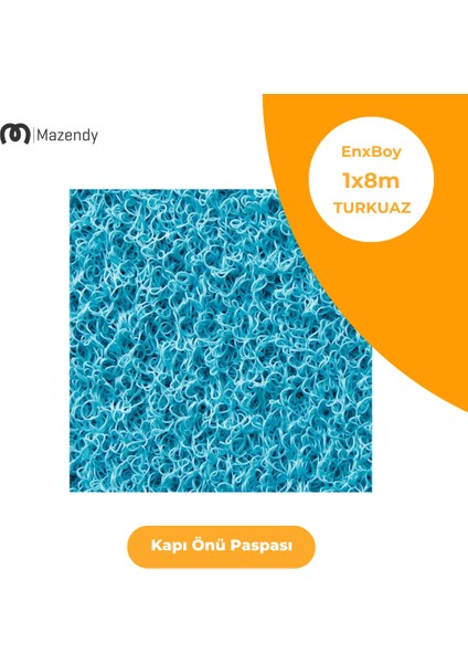 Kıvırcık Paspas 1X8M 14MM Turkuaz Kapı Önü Kaymaz Dış Mekan Halısı