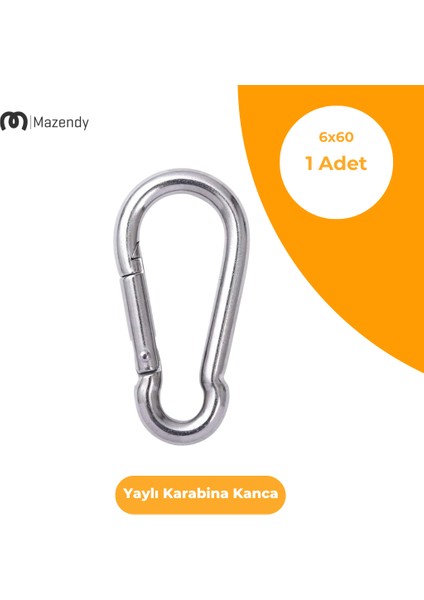 6X60 mm Düz Yaylı Karabina Kanca 1 Adet Paslanmaz Çelik Aparat