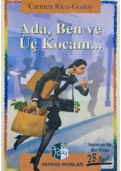 Ada, Ben ve Üç Kocam - Carmen Rico Godoy (1995 Basım Tarihi-Sıfır Kitap)