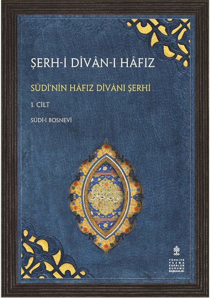 Şerh-I Dîvân-I Hâfız (Takım 3 Cilt)-Sûdî’nin Hâfız Dîvânı Şerhi