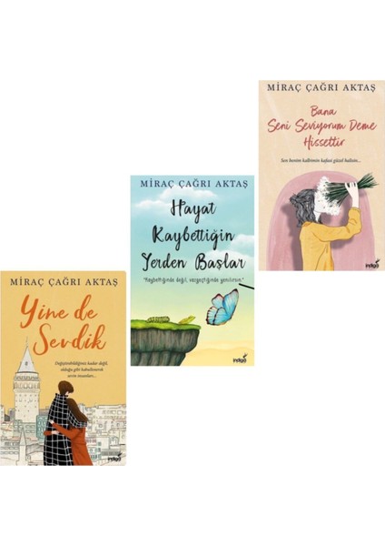 Hayat Kaybettiğin Yerden Başlar-Yine De Sevdik-Bana Seni Seviyorum Deme Hissettir, Miraç Çağrı Aktaş