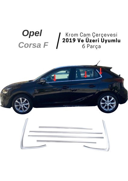 Opel Corsa F Krom Cam Çerçevesi 6 Parça 2019 ve Üzeri P.çelik fiyatları
